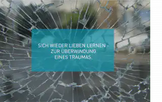 Zur Überwindung eines Traumas