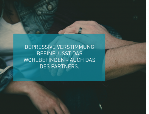 Depressive Verstimmung beeinflusst das Wohlbefinden – auch die des Partners.